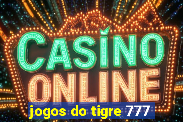 jogos do tigre 777